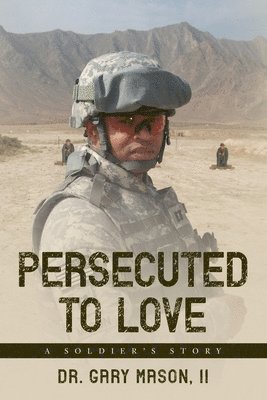 Persecuted to Love 1