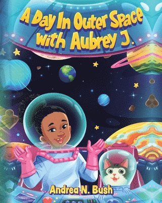 bokomslag Day in Outer Space with Aubrey J.