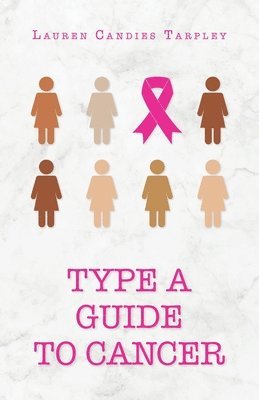 Type A Guide to Cancer 1