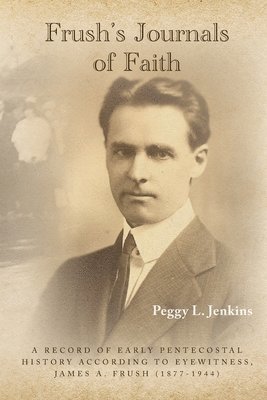 Frush's Journals of Faith 1