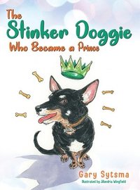 bokomslag The Stinker Doggie Who Became a Prince