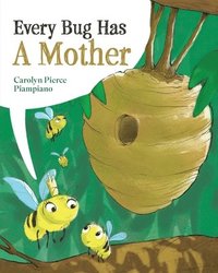 bokomslag Every Bug Has A Mother