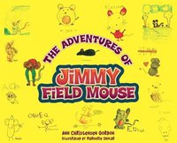 bokomslag The Adventures of Jimmy Field Mouse