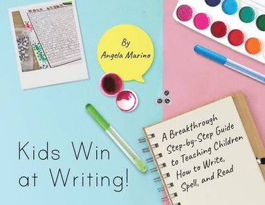 Angela Marino - Kids Win at Writing!, Häftad