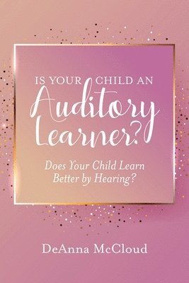 bokomslag Is Your Child an Auditory Learner?