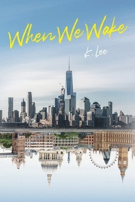 K Lee, K. Lee - When We Wake, Häftad
