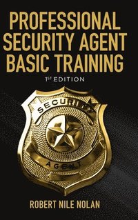 bokomslag Professional Security Agent Basic Training
