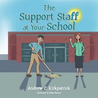The Support Staff at Your School 1