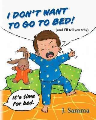 I Don't Want to Go to Bed! 1