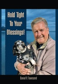 bokomslag Hold Tight to Your Blessings