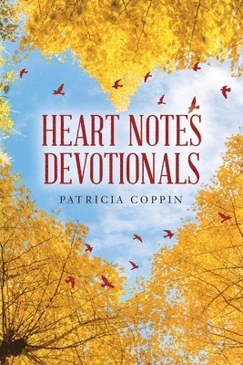 Patricia Coppin - Heart Notes Devotionals, Häftad