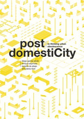 Diego Garcia-Setien, Enrique Espinosa, Begona de Abajo, Almudena Ribot / CoLaboratorio, Colaboratorio - Post DomestiCity, Häftad