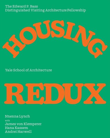 Nneena Lynch, James von Klemperer, Hana Kassan, inz Rappaport - Housing Redux, Häftad