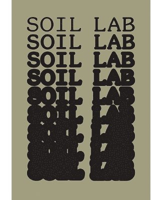 SOIL LAB - Soil Lab, Häftad. Tillgänglighet: Lägg i varukorg