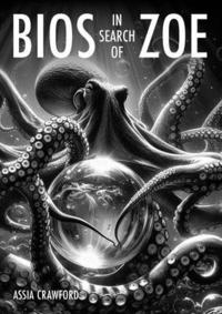 bokomslag BIOS in Search of Zoe: Ecological Graphic Novel