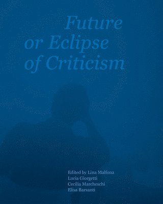 Future or Eclipse of Criticism