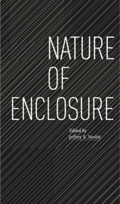 Jeffrey S Nesbit, Jeffrey S. Nesbit - Nature of Enclosure, Häftad