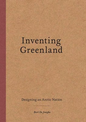 bokomslag Inventing Greenland