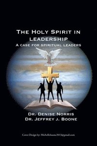 bokomslag The Holy Spirit in Leadership