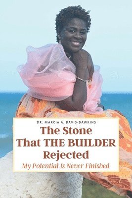 The Stone That The Builder Rejected 1