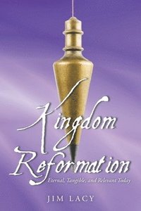 bokomslag Kingdom Reformation