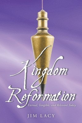Kingdom Reformation 1