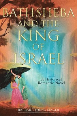 bokomslag Bathsheba and the King of Israel