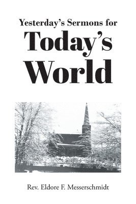 Yesterday's Sermons for Today's World 1