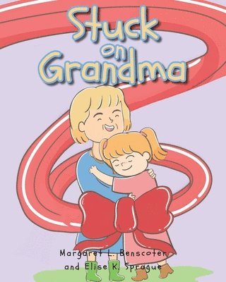 Stuck on Grandma 1