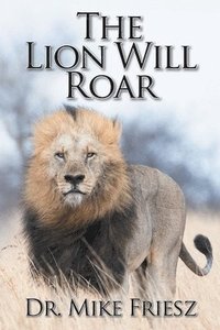 bokomslag The Lion Will Roar