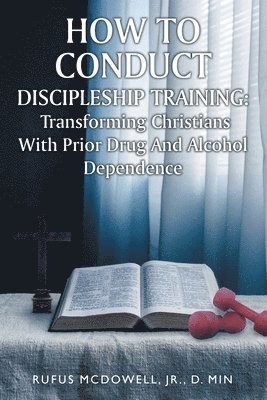 bokomslag How To Conduct Discipleship Training