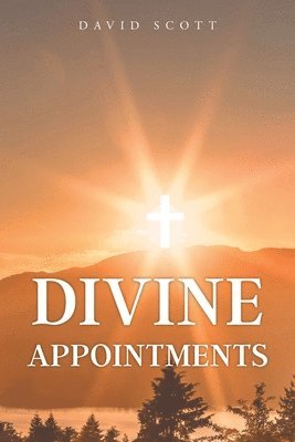 Divine Appointments 1