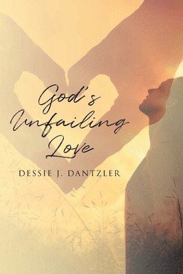 God's Unfailing Love 1
