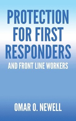 Protection for First Responders 1