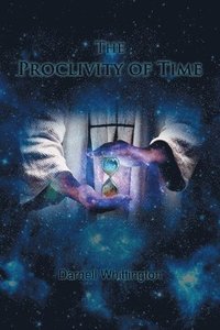 bokomslag The Proclivity of Time