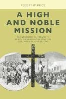 High and Noble Mission 1