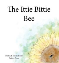 bokomslag The Ittie Bittie Bee