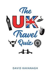 bokomslag The UK Travel Quiz