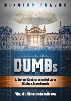 bokomslag DUMBs: Geheime Bunker, unterirdische Städte und Experimente: Was die Eliten verheimlichen