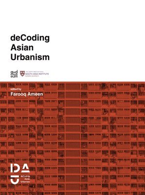 Kenneth Frampton, Farooq Ameen - Decoding Asian Urbanism, Häftad