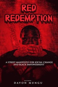 bokomslag Red Redemption: A Street Manifesto for Social Change & Black Empowerment