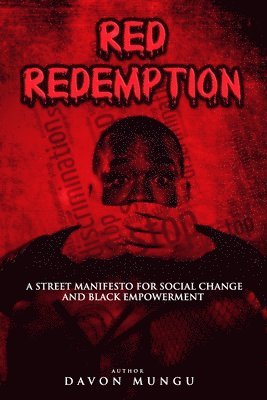 bokomslag Red Redemption: A Street Manifesto for Social Change & Black Empowerment