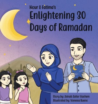 Nour & Fatima's Enlightening 30 Days Of Ramadan