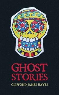bokomslag Ghost Stories