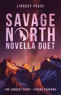 bokomslag Savage North Novella Duet