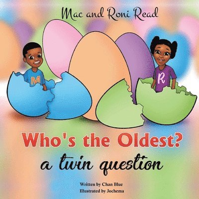 Who's the Oldest? a twin question 1