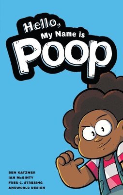 bokomslag Hello, My Name Is Poop