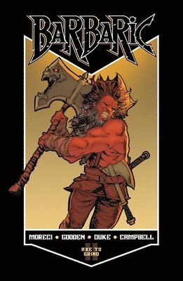 Michael Moreci, Adrian F. Wassel - Barbaric Vol. 2, Häftad