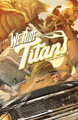 We Ride Titans : The Complete Series 1