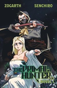 bokomslag The Primal Hunter (Light Novel) Vol. 1